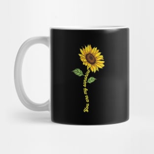 You Are My Sunshine Sunflower, Cute Gift Idea Mug